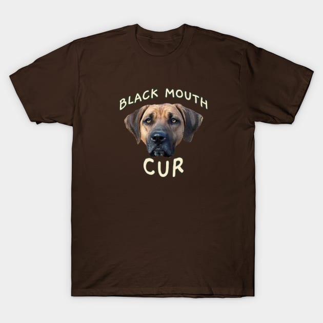 BLACK MOUTH CUR T-Shirt by Cult Classics